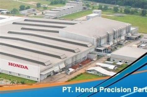 lowongan kerja pt honda precision parts manufacturing|Honda Precision Parts Manufacturing .